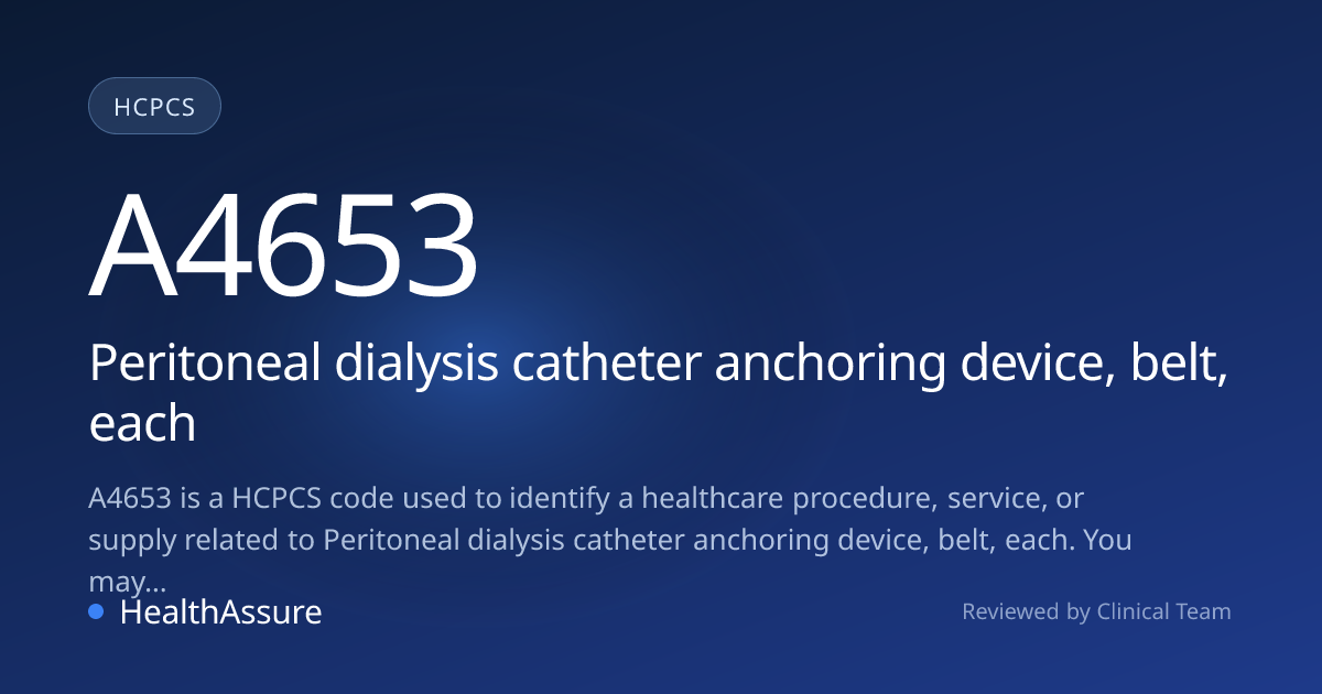 HCPCS Code A4653 | HealthAssure