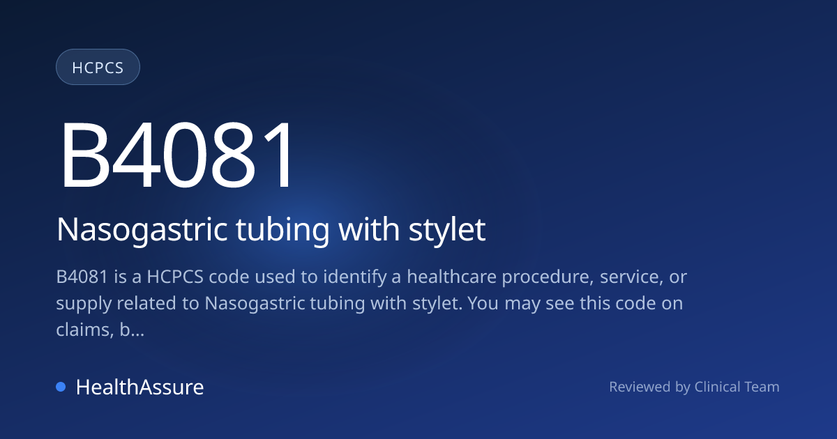 HCPCS Code B4081 | HealthAssure