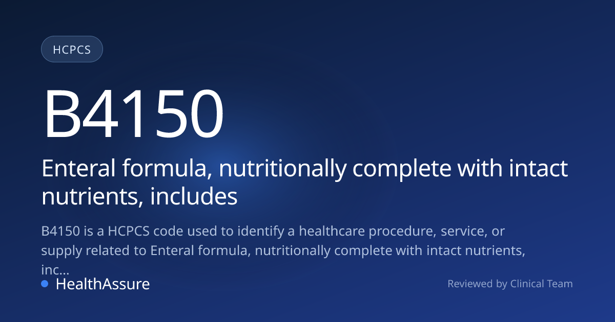 HCPCS Code B4150 | HealthAssure