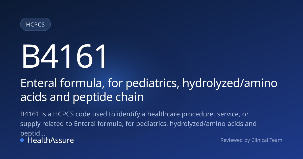 HCPCS Code B4161 | HealthAssure