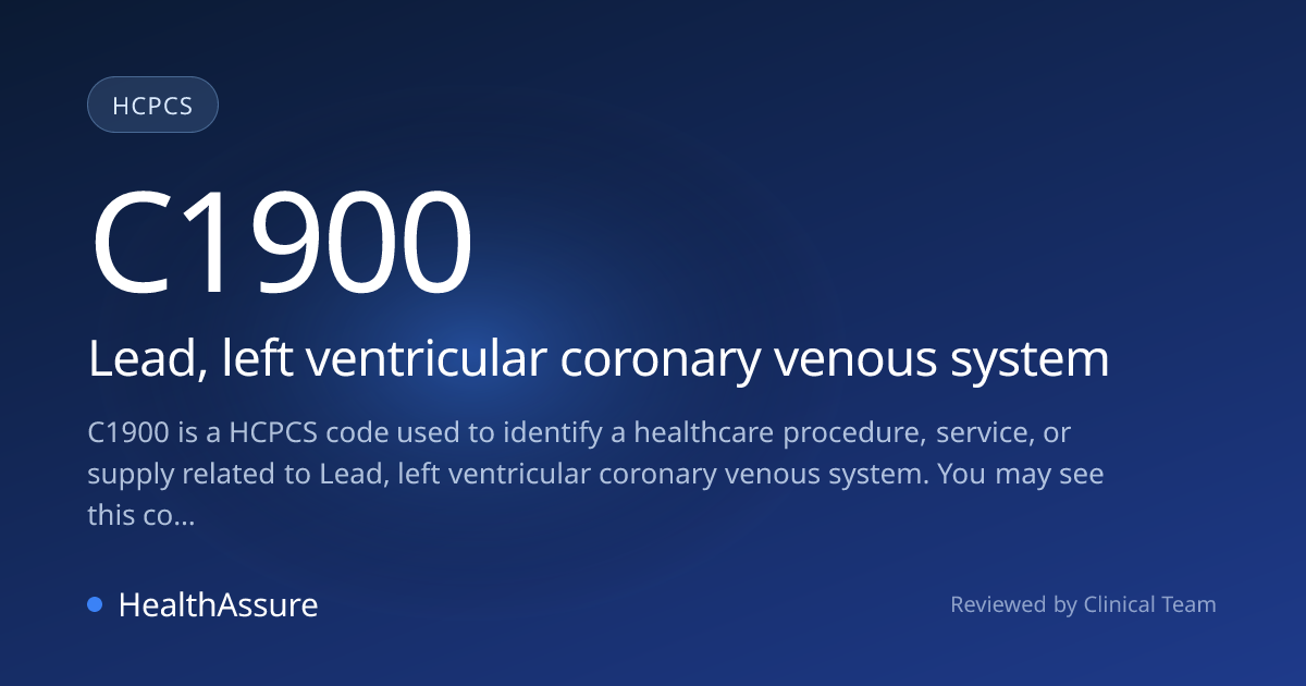 HCPCS Code C1900 | HealthAssure