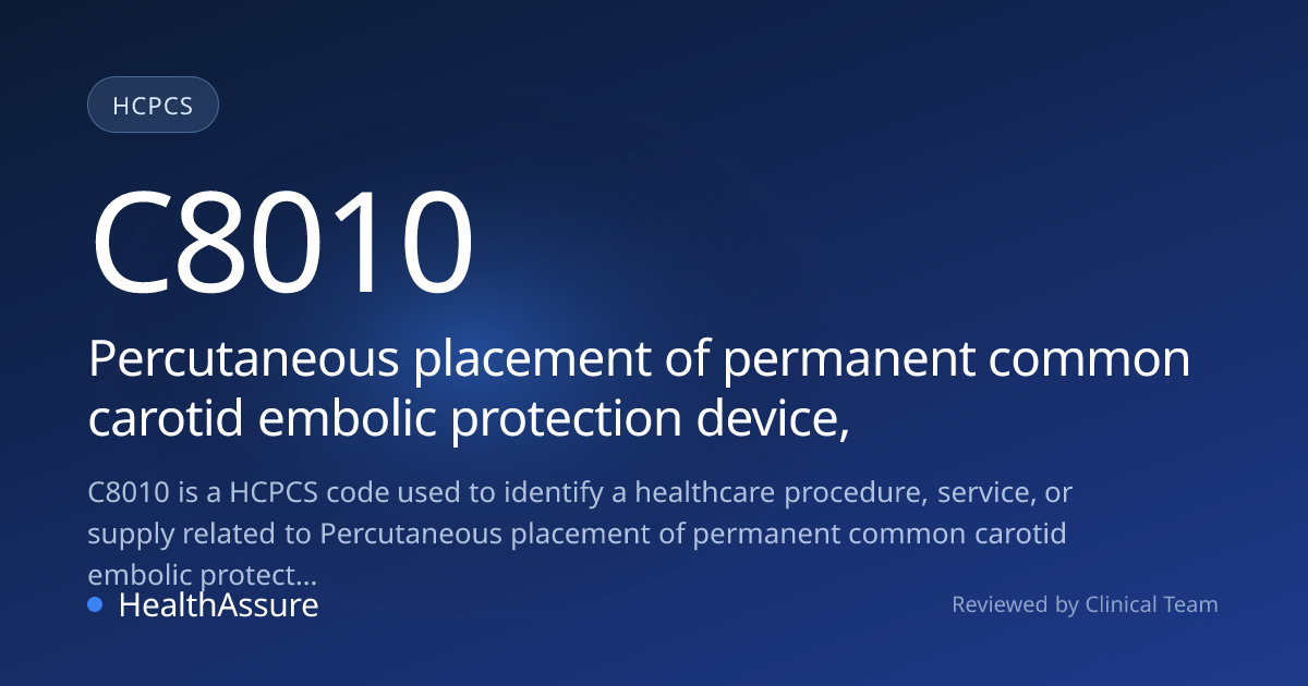 HCPCS Code C8010 | HealthAssure