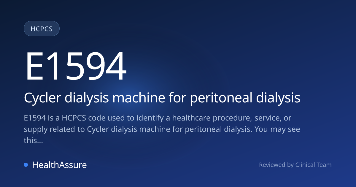 HCPCS Code E1594 | HealthAssure