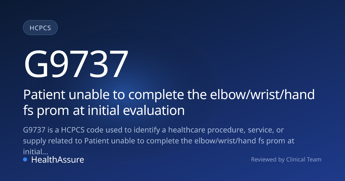 HCPCS Code G9737 | HealthAssure