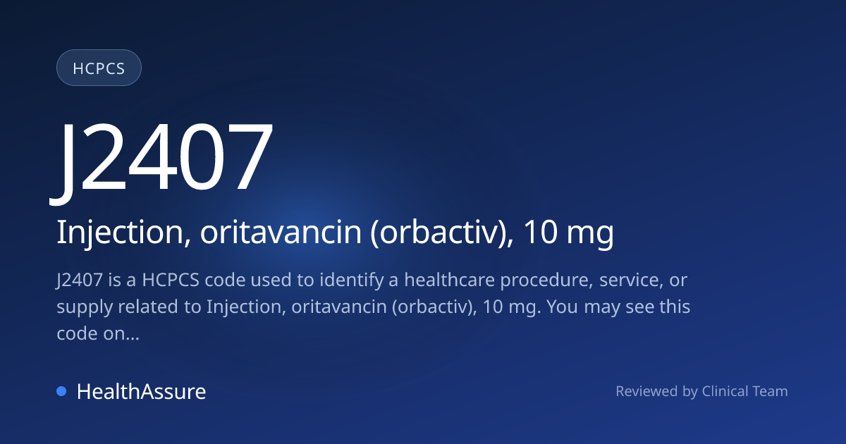 HCPCS Code J2407 | HealthAssure