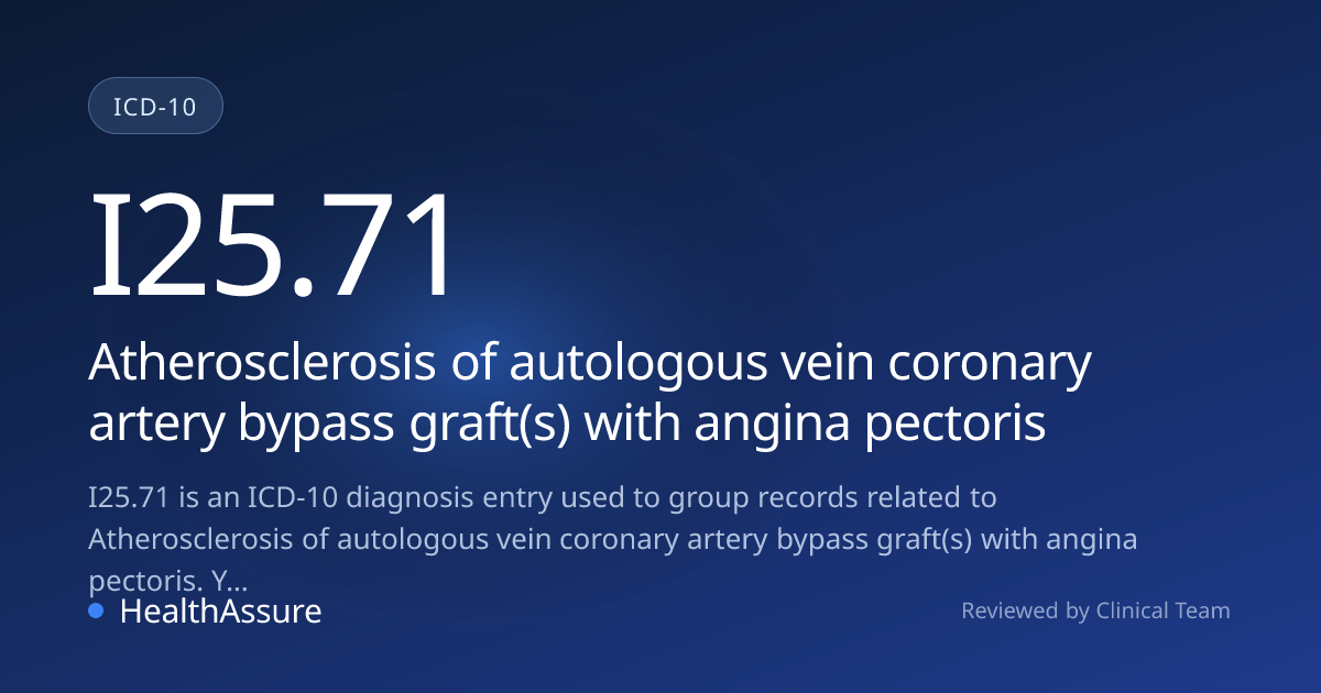 ICD-10 Code I25.71 for Atherosclerosis of autologous vein coronary ...