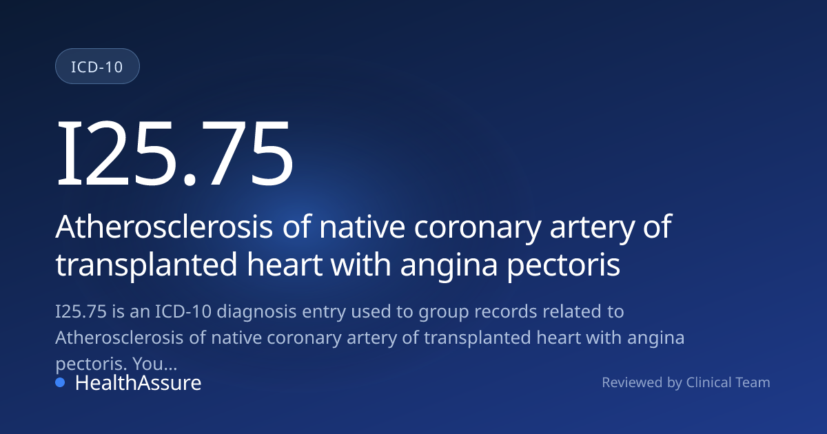 ICD-10 Code I25.75 for Atherosclerosis of native coronary artery of ...