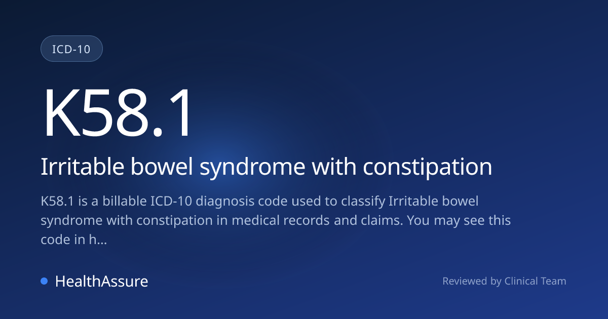 ICD-10 Code K58.1 for Irritable bowel syndrome with constipation ...