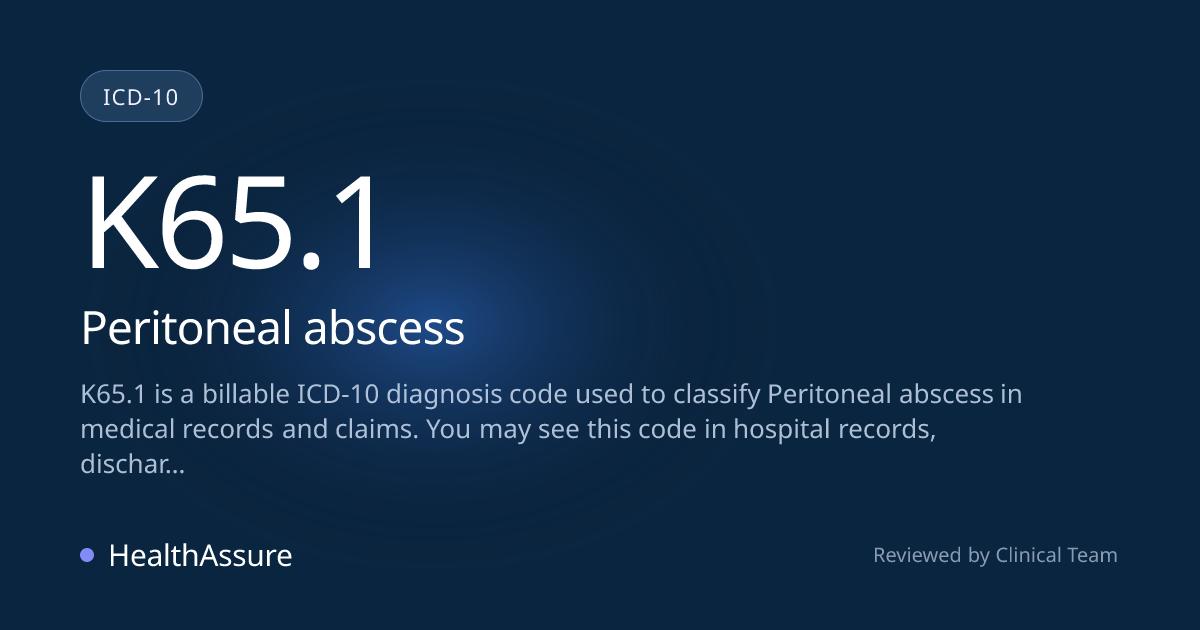 ICD-10 Code K65.1 for Peritoneal abscess | HealthAssure