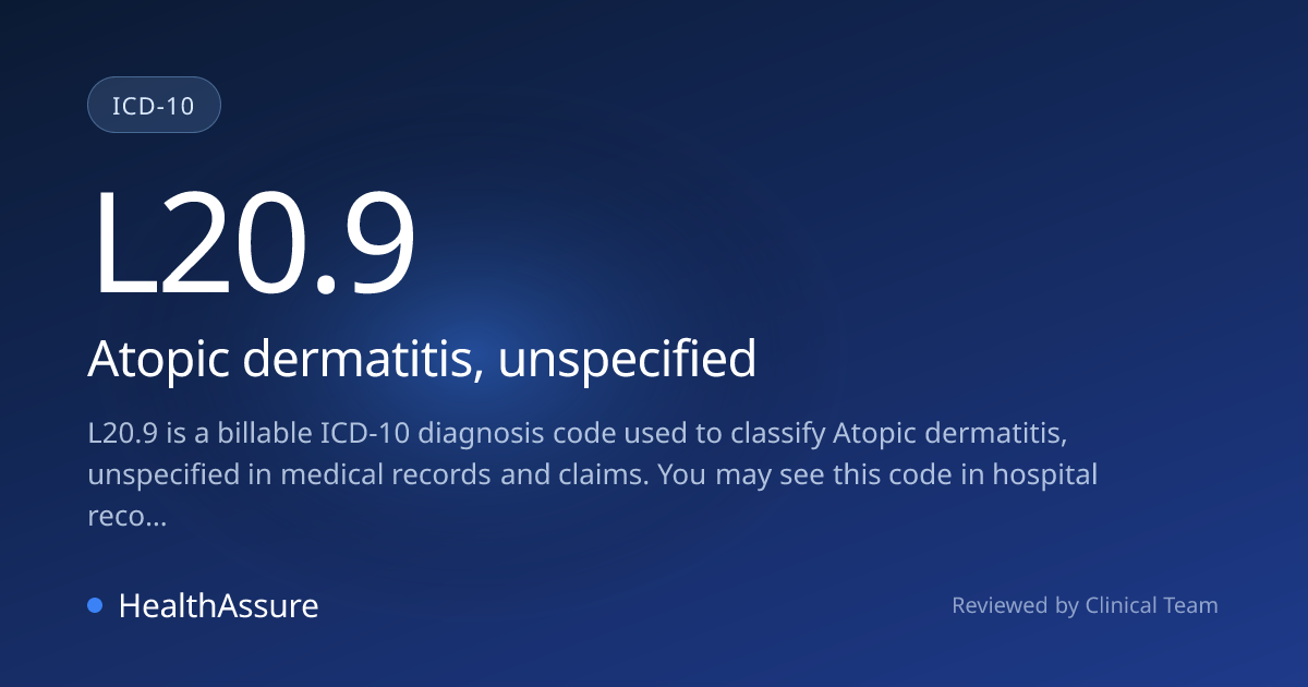ICD-10 Code L20.9 for Atopic dermatitis, unspecified | HealthAssure