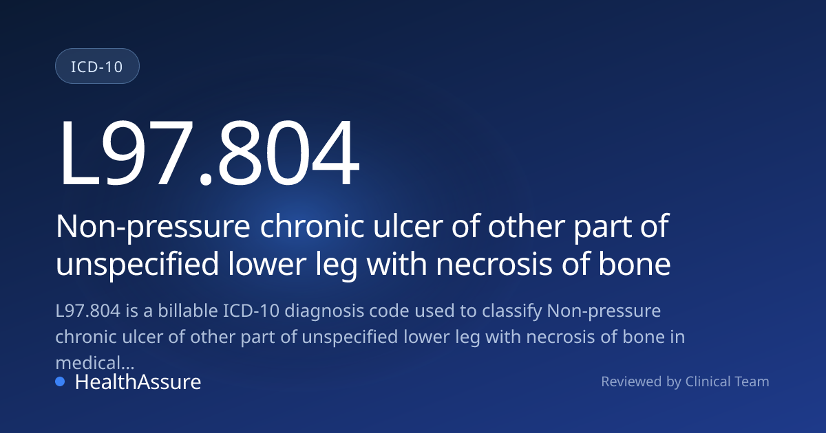 ICD-10 Code L97.804 for Non-pressure chronic ulcer of other part of ...