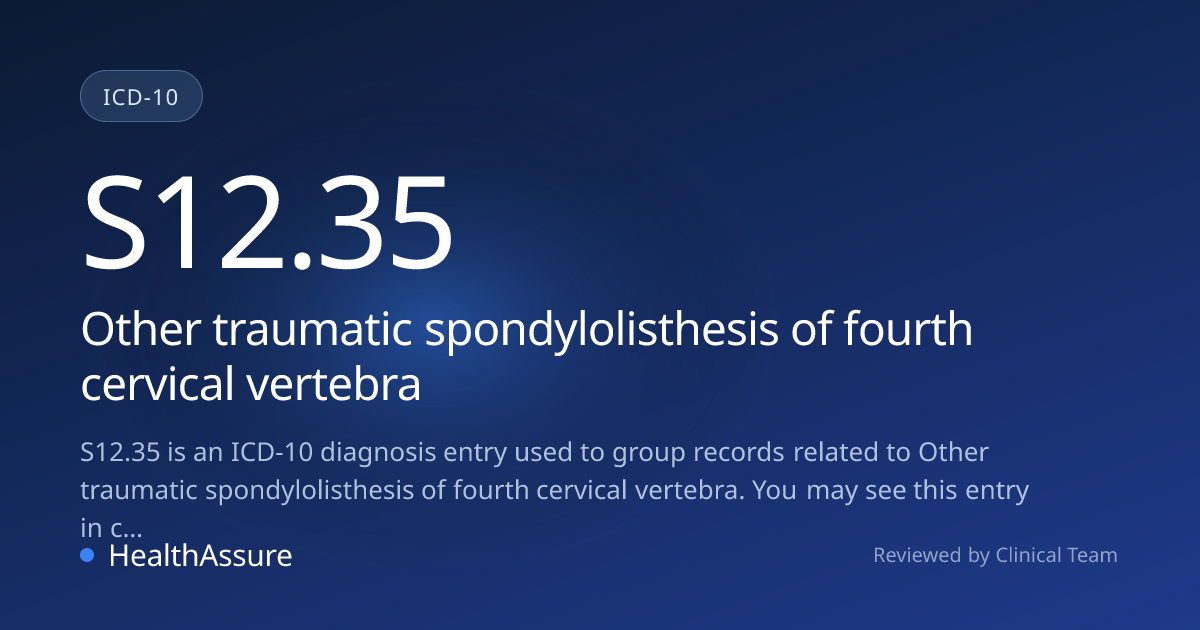 ICD-10 Code S12.35 for Other traumatic spondylolisthesis of fourth ...