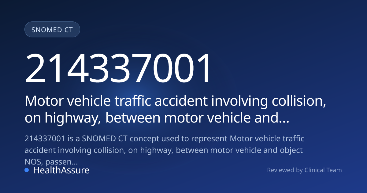 SNOMED CT 214337001 | Motor vehicle traffic accident involving ...